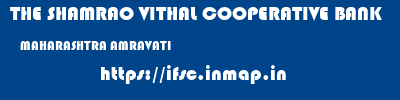 THE SHAMRAO VITHAL COOPERATIVE BANK  MAHARASHTRA AMRAVATI    ifsc code